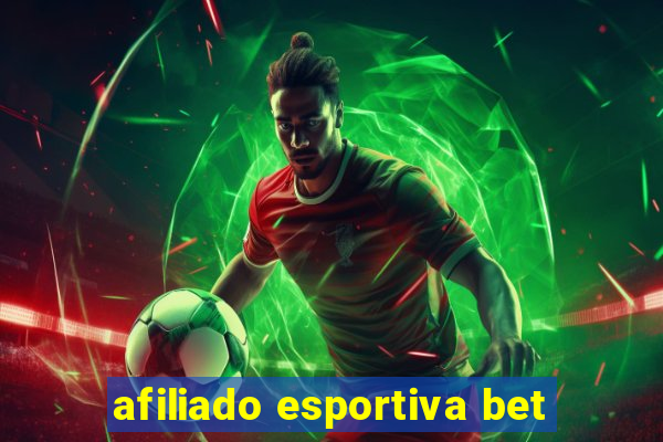 afiliado esportiva bet